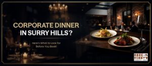 Corporate Dinner in Surry Hills